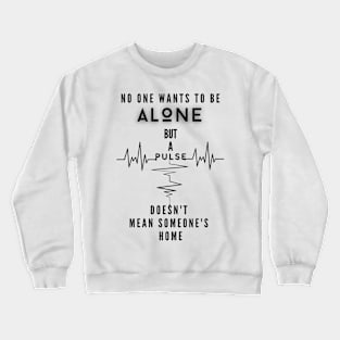 Alone (Remix) Crewneck Sweatshirt